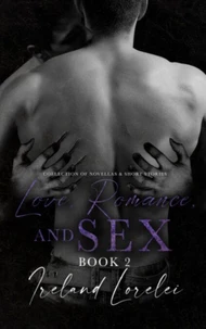 Love, Romance, and SEX Book 2