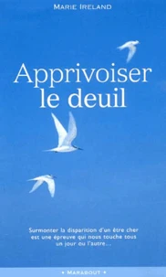 Apprivoiser Le Deuil