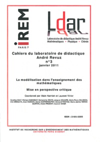 Alain Kuzniak et Laurent Vivier - Cahiers du laboratoire de didactique André Revuz N° 3, Janvier 2011 : La modélisation dans l'enseignement des mathématiques - Mise en perspective critique.