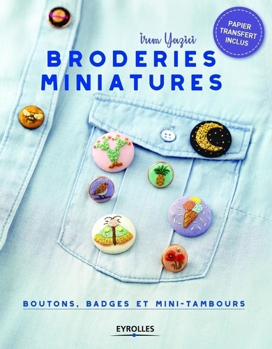 Broderies miniatures. Boutons, badges et mini-tambours