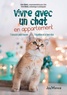 Irèna Banas et Anne Banas - Vivre avec un chat en appartement - 7 astuces pour trouver l'équilibre et le bien-être.