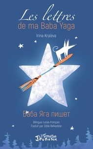 Irena Kraïéva - Les lettres de ma Baba Yaga.