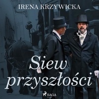 Irena Krzywicka et Masza Bogucka - Siew przyszłości.