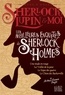 Irene Adler - Sherlock, Lupin et moi  : Les meilleures enquêtes de Sherlock Holmes - Une étude en rouge ; La vallée de la peur ; Le signe des quatre ; Le chien des Baskerville.