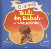 Irène Amina Rekad et Fatima Benamar Yandouzi - Bilal ibn Rabah - Le muezzin du Prophète.