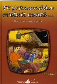 Et si Ramadân m'était conté...