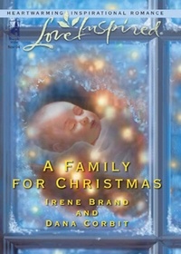 Irene Brand et Dana Corbit - A Family For Christmas - The Gift of Family / Child in a Manger.
