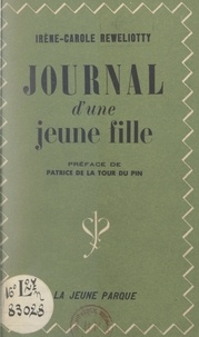 Irène-Carole Reweliotty et Patrice de La Tour Du Pin - Journal d'une jeune fille.