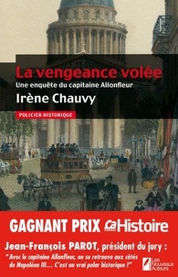 Irène Chauvy - Policier  : La vengeance volée.