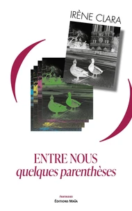 Entre nous quelques parenthèses