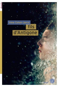 Irène Cohen-Janca - Fils d'Antigone.
