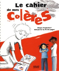 Irène Colas et  Princesse Camcam - Le cahier de mes colères.