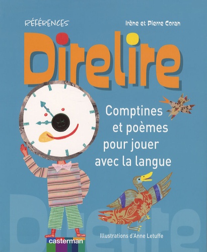 Irène Coran et Anne Letuffe - Direlire - Comptines et poèmes pour jouer avec la langue.