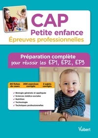CAP Petite enfance, épreuves professionnelles - Préparation complète pour réussir les EP1, EP2 et EP3.pdf