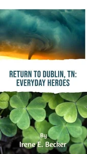 Return to Dublin, TN: Everyday Heroes