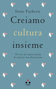 Creiamo cultura insieme