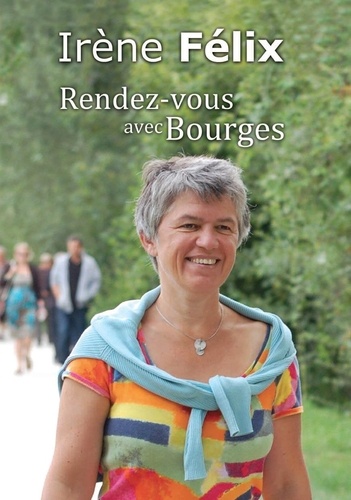 Irene Felix - Irène Félix, rendez-vous avec Bourges.