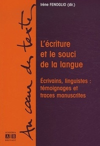 Irène Fenoglio et Nancy Huston - L'écriture et le souci de la langue - Ecrivains, linguistes : témoignages et traces manuscrites.