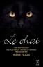 Irène Frain et Hélène Seyrès - Le chat - Une anthologie des plus beaux textes littéraires.