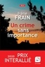 Irène Frain - Un crime sans importance.