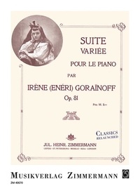 Irene Gorainoff - Classics Relaunched  : Suite variée - op. 81. piano..