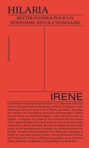  Irene - Hilaria - Récits intimes pour un féminisme révolutionnaire.