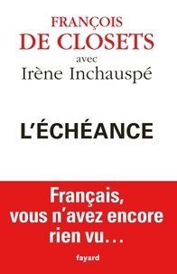 Irène Inchauspé et François de Closets - L'échéance - La France à reconstruire.