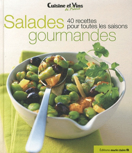 Irène Karsenty - Salades gourmandes - 40 recettes pour toutes les saisons.