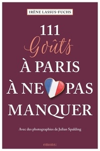 Téléchargement complet gratuit de rat de bibliothèque 111 goûts à Paris à ne pas manquer par Irène Lassus-Fuchs, Julian Spalding MOBI iBook CHM en francais