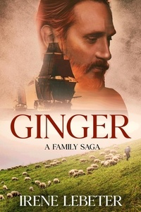  Irene Lebeter - Ginger: A Family Saga.