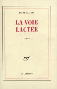 Irène Monesi - La Voie Lactée.