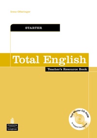 Irene Ofteringer - Total English STARTER teacher's book ( with test master cd ROM ).