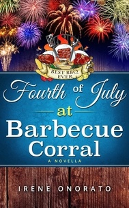  Irene Onorato - Fourth of July at Barbecue Corral - Holiday Corral Romance, #3.