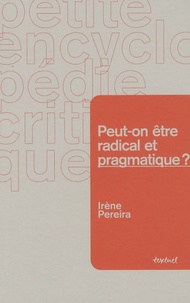 Irène Pereira - Peut-on être radical et pragmatique ?.