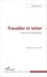 Travailler et lutter. Essais d'auto-ethnographie