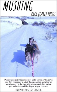Mushing para (casi) todos: Enseña a tu perro a tirar de cualquier cosa