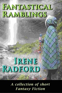  Irene Radford - Fantastical Ramblings.
