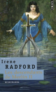 Irene Radford - Les descendants de Merlin Tome 2 : Resmiranda.
