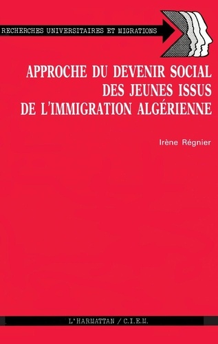Approche du devenir social des jeunes issus de l'immigration algérinne