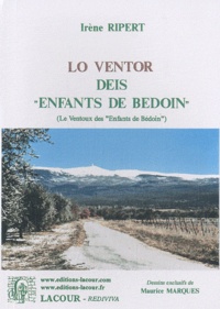 Irène Ripert - Lo ventor deis "enfants de Bédoin" - Textes en français et en provençal.
