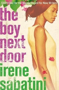 Irene Sabatini - The Boy Next Door - A powerful love story set in post-independence Zimbabwe.