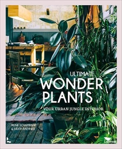 Irene Schampaert - Ultimate Wonderplants.