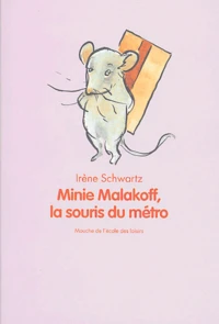 Minie Malakoff, la souris du métro