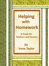  Irene Taylor - Helping with Homework: A Guide for Teachers and Parents - Teacher Tips, #2.