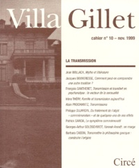 Irène Théry et  Collectif - Villa Gillet N°10 Novembre 1999 : La Transmission.