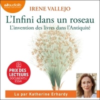 Irene Vallejo - L'Infini dans un roseau suivi du Manifeste pour la lecture - Livre audio 2 CD MP3.
