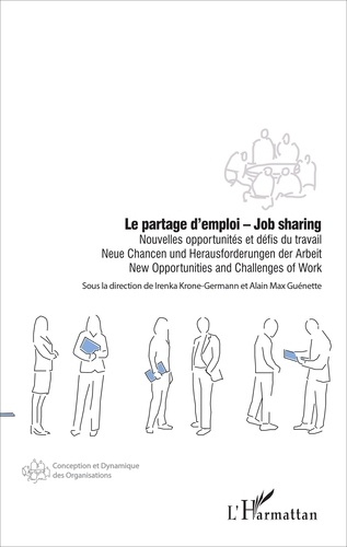 Le partage d'emploi. Nouvelles opportunités et défis du travail, textes en français, anglais et allemand