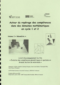  IRES de Toulouse - Autour du repérage des compétences dans des domaines mathématiques en cycle 1 et 2 - Volume 2, Géométrie. 1 DVD