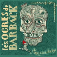  Les Ogres de Barback - Amours grises & colères rouges. 1 CD audio