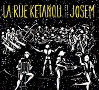  La Rue Ketanou - Et le josem. 1 CD audio